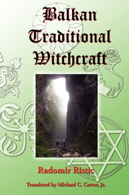 Balkan Traditional Witchcraft, Paperback / softback Book