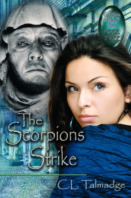 The Scorpions Strike : Green Stone of Healing(R) Series - Book Three, Paperback / softback Book