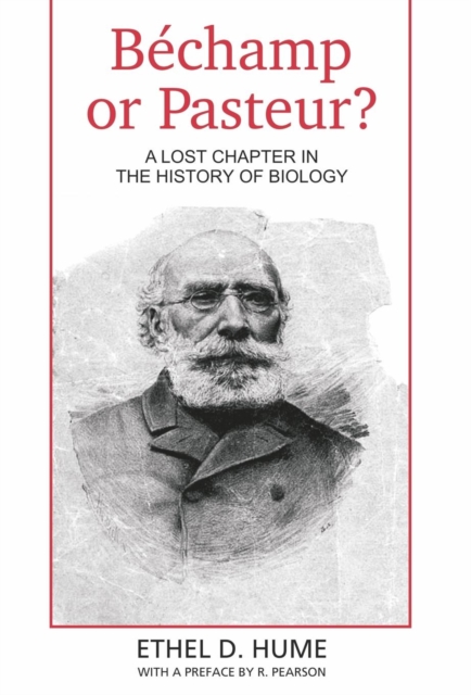 Bechamp or Pasteur?, Hardback Book