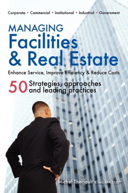 Managing Facilities & Real Estate, Hardback Book
