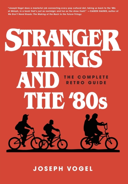 Stranger Things and the 80s, Hardback Book