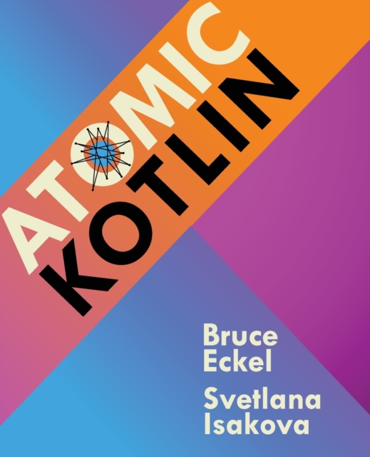 Atomic Kotlin, Paperback / softback Book