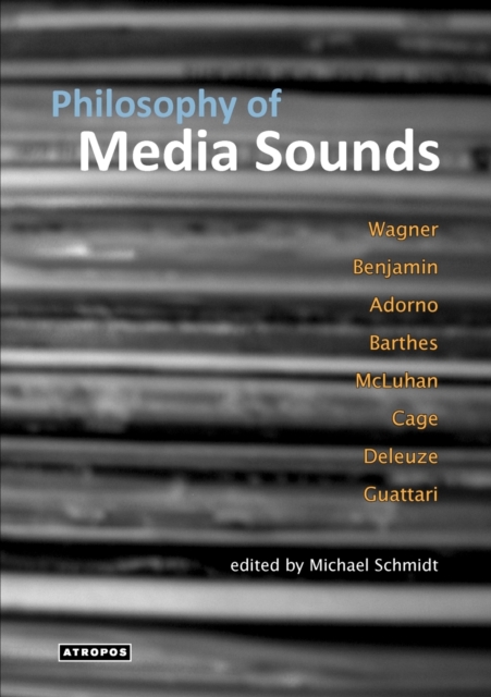 Philosophy of Media Sounds, Paperback / softback Book