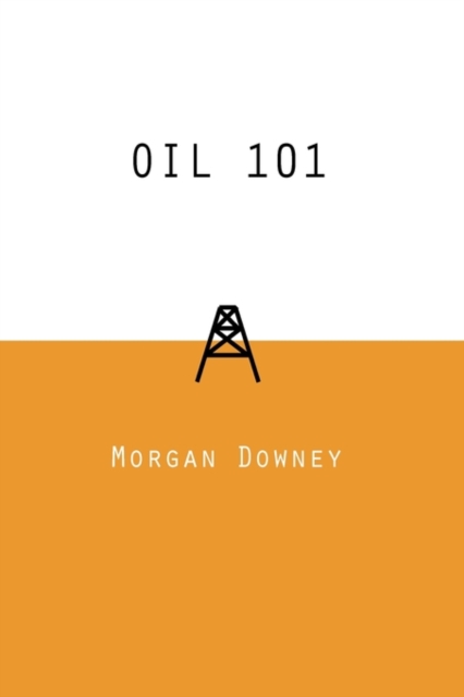 Oil 101, Hardback Book