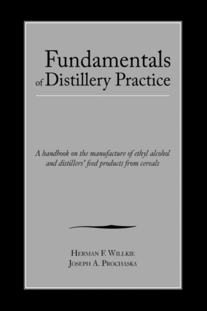 Fundamentals of Distillery Practices, Hardback Book