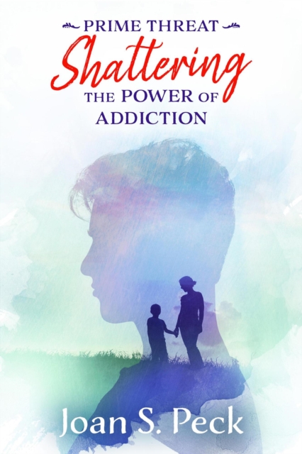 Prime Threat - Shattering the Power of Addiction, EA Book