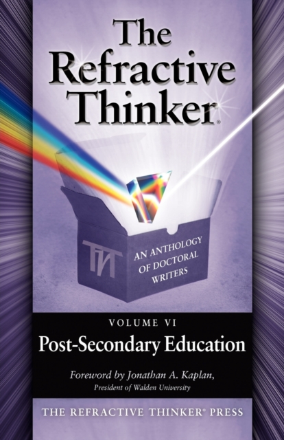 The Refractive Thinker : Volume VI: Post-Secondary Education, Paperback / softback Book