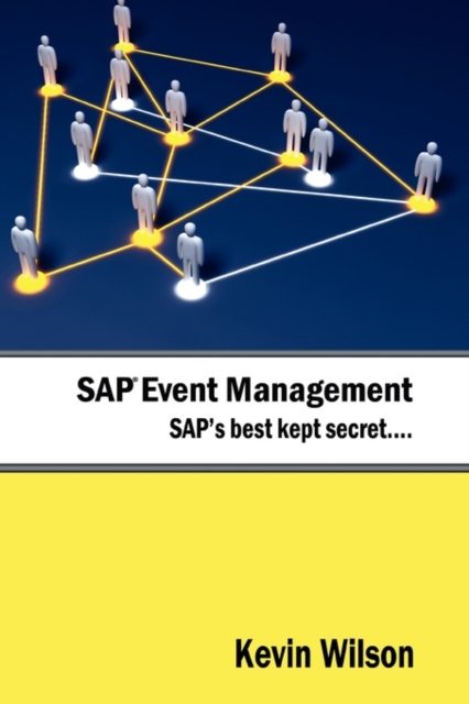 SAP Event Management - SAP's Best Kept Secret, Hardback Book