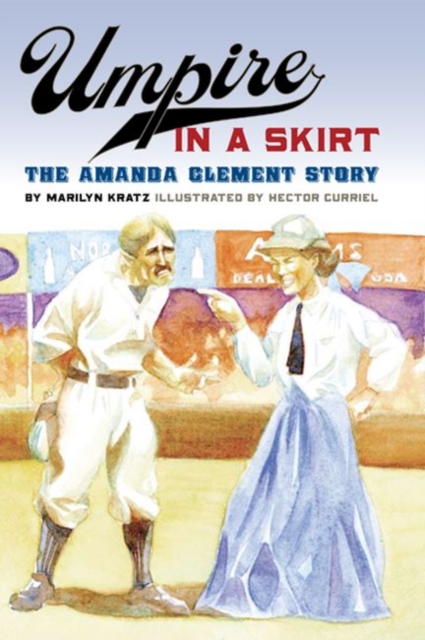 Umpire in a Skirt : The Amanda Clement Story, Paperback / softback Book