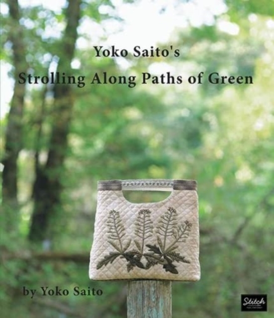 Yoko Saito's Strolling Along Paths of Green, Paperback / softback Book