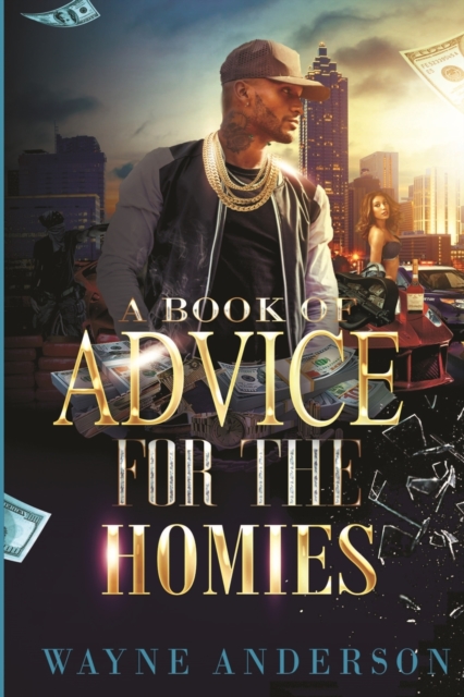 A Book of Advice for The Homies, Paperback / softback Book