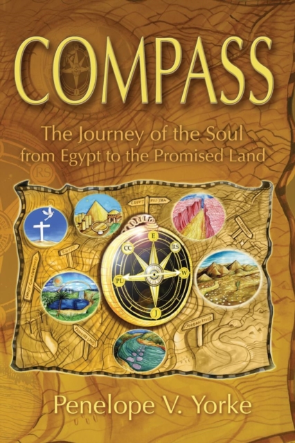 Compass : The Journey of the Soul from Egypt to the Promised Land, Paperback / softback Book
