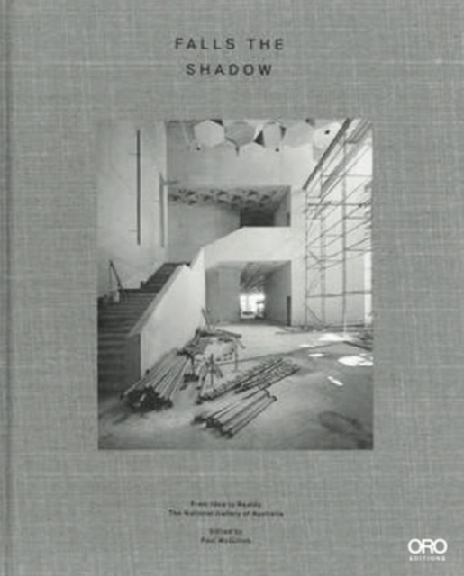 Falls the Shadow : From Idea to Reality the National Gallery of Australia, Paperback / softback Book