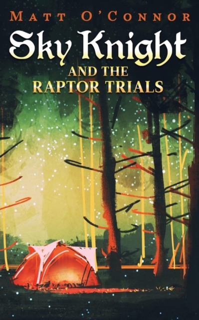 Sky Knight and the Raptor Trials, Paperback / softback Book