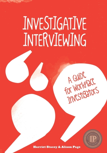 Investigative Interviewing : A Guide for Workplace Investigators, Paperback / softback Book