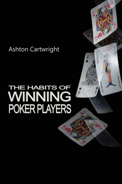 The Habits of Winning Poker Players, Paperback / softback Book