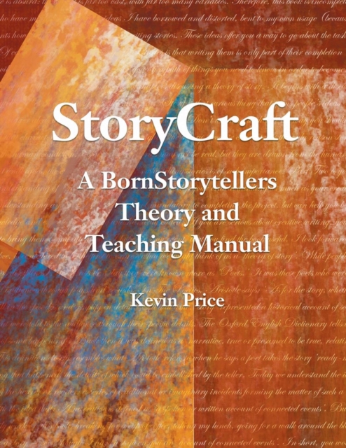 Story Craft : A Born Storytellers Theory and Teaching Manual, Paperback / softback Book