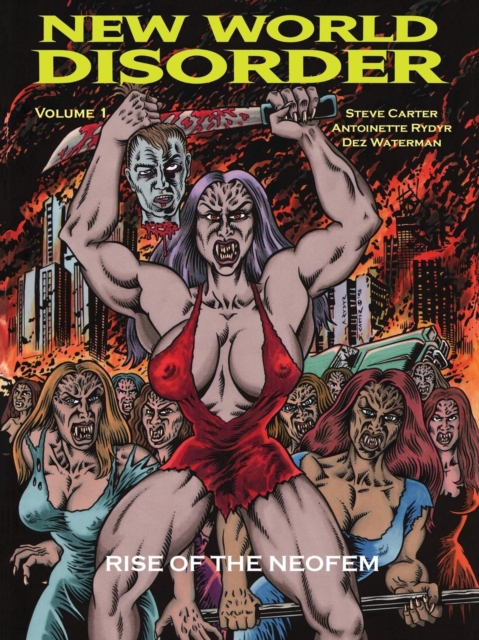 New World Disorder : Rise of the Neofem, Paperback / softback Book