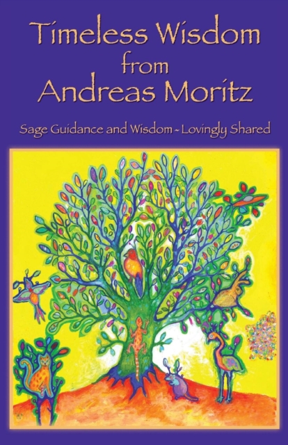 Timeless Wisdom from Andreas Moritz, Paperback / softback Book