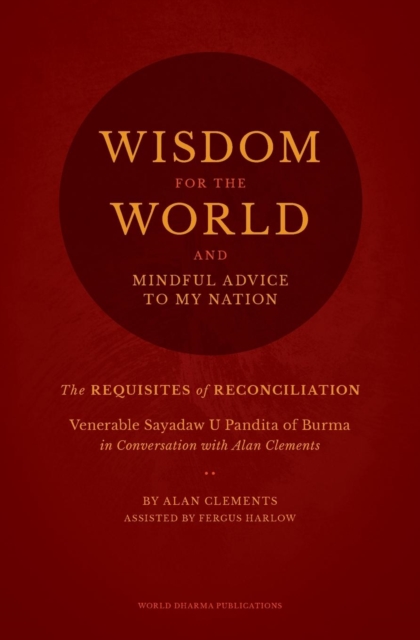 Wisdom for the World : The Requisites of Reconciliation, Paperback / softback Book