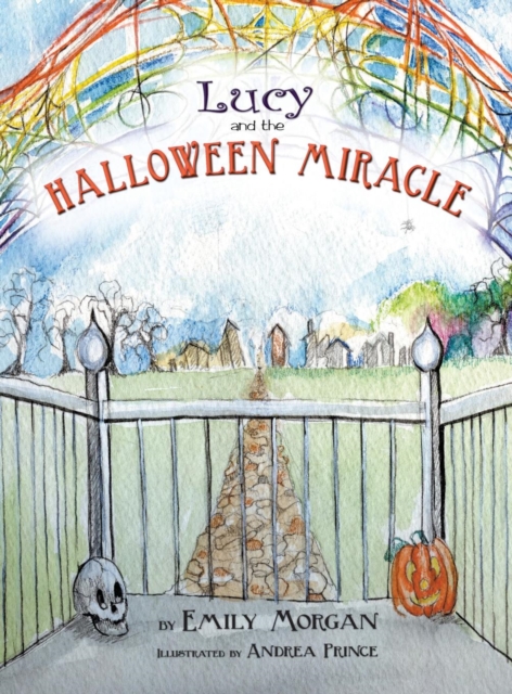 Lucy and the Halloween Miracle, Hardback Book