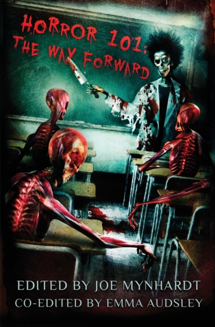 Horror 101 : The Way Forward, Paperback / softback Book