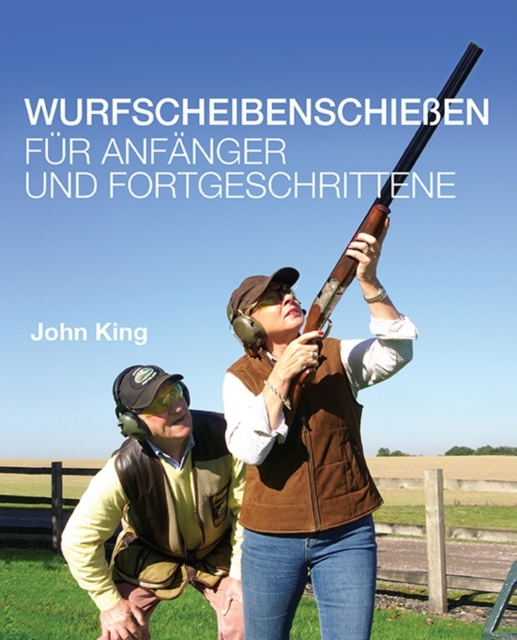 Wurfscheibenschiessen fur Anfanger und Fortgeschrittene, Hardback Book