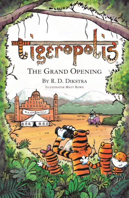Tigeropolis - The Grand Opening : No. 2, Paperback / softback Book