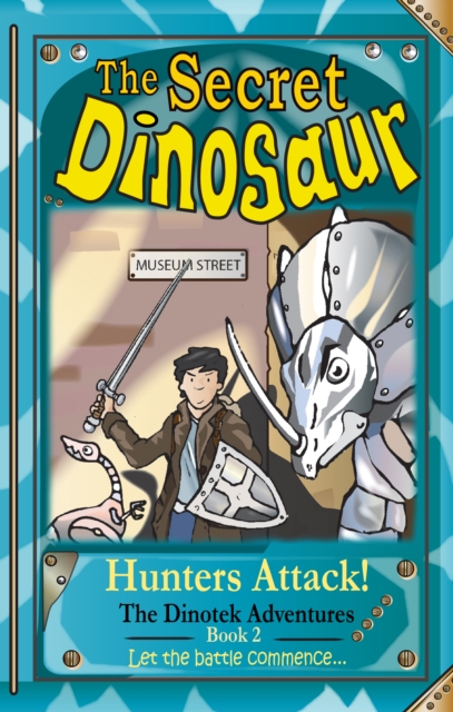 The Secret Dinosaurs : Hunters Attack Book 2, Paperback / softback Book