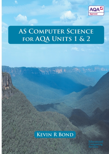 AS Computer Science for AQA : Units 1 and 2, Paperback / softback Book