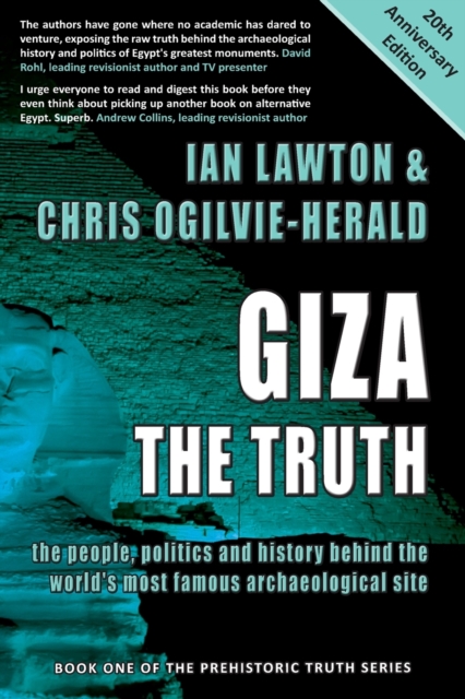 Giza: The Truth : The People, Politics and History Behind the World's Most Famous Archaeological Site, Paperback / softback Book
