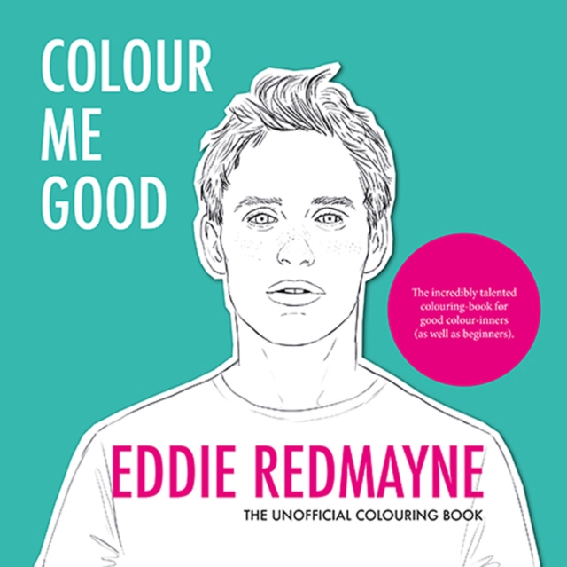 Colour Me Good Eddie Redmayne, Paperback / softback Book
