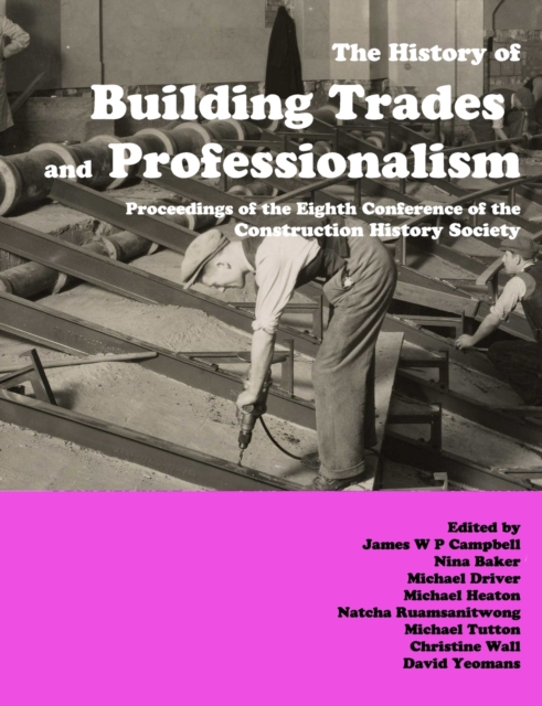 The History of Building Trades and Professionalism, Paperback / softback Book