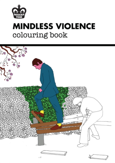 Modern Toss: Mindless Violence Colouring Book, Paperback / softback Book