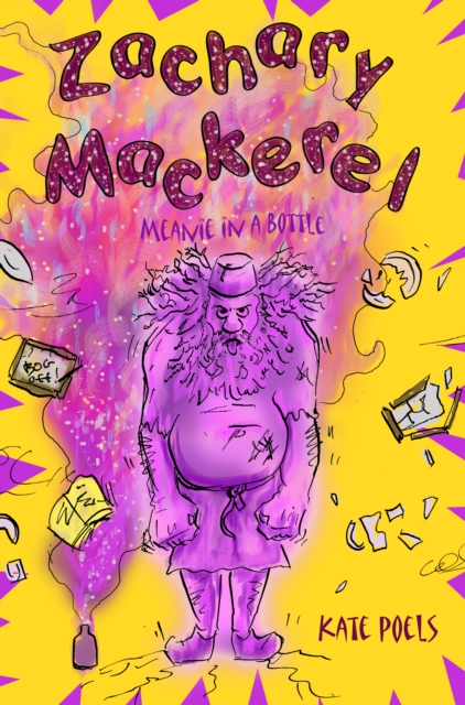 Zachary Mackerel : Meanie in a Bottle, Paperback / softback Book