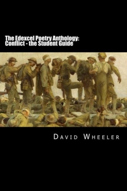The Edexcel Poetry Anthology : Conflict: The Student Guide, Paperback / softback Book