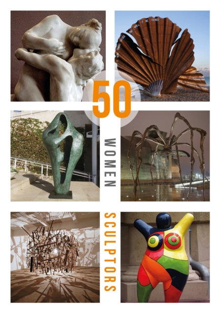 50 Women Sculptors, Hardback Book
