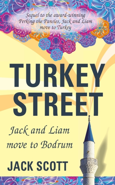 Turkey Street : Jack and Liam Move to Bodrum, Paperback / softback Book