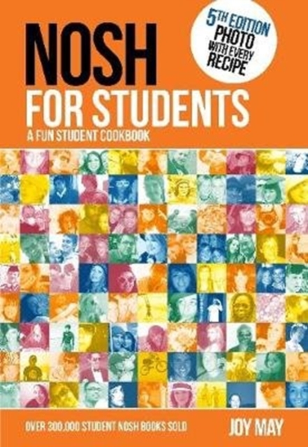NOSH for Students : A Fun Student Cookbook - Photo with Every Recipe, Paperback / softback Book