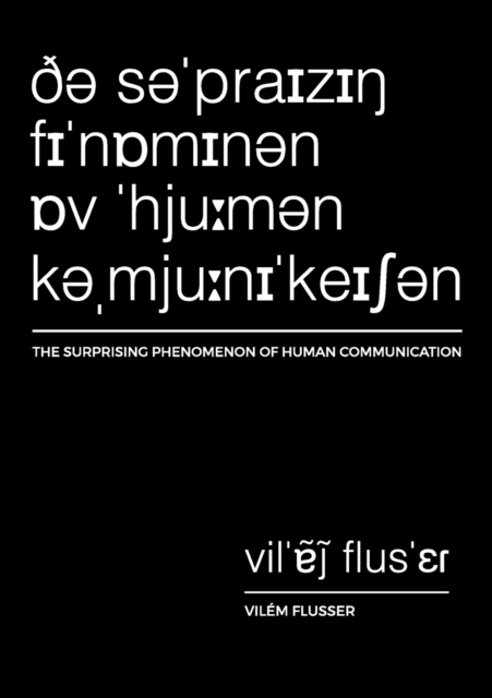 The Surprising Phenomenon of Human Communication, Paperback / softback Book