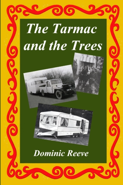 The Tarmac and the Trees, Paperback / softback Book