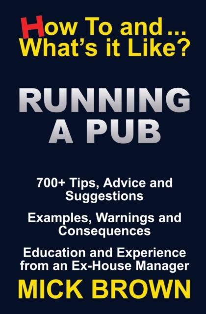 Running a Pub (How to...and What's it Like?), Paperback / softback Book