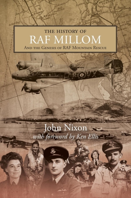 The History of RAF Millom : And the Genesis of RAF Mountain Rescue, Hardback Book
