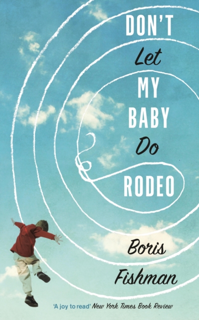 Don’t Let My Baby Do Rodeo, EPUB eBook