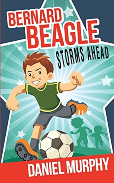Bernard Beagle Storms Ahead, Paperback / softback Book