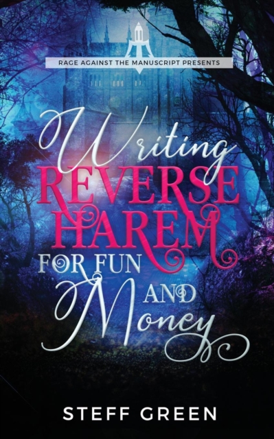 Writing Reverse Harem for Fun and Money, Paperback / softback Book