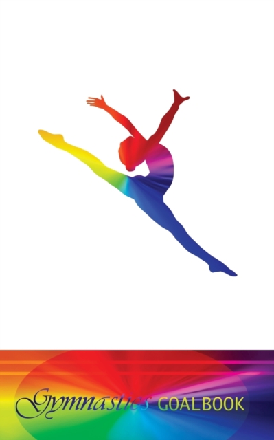 Gymnastics Goalbook (rainbow colour cover #3) : WAG junior, Paperback / softback Book