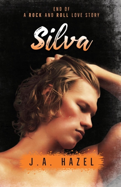 Silva : End of a Rock and Roll Love Story, Paperback / softback Book