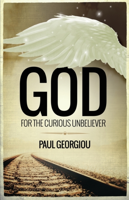 God for the curious unbeliever, Paperback / softback Book