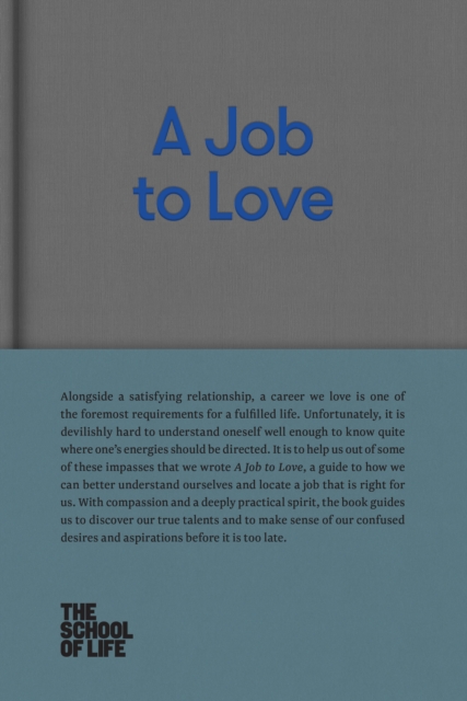 A Job to Love : A practical guide to finding fulfilling work by better understanding yourself, EPUB eBook